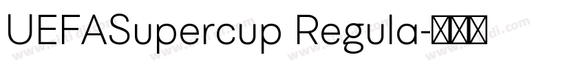 UEFASupercup Regula字体转换